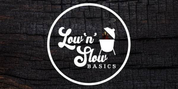 Low & Slow Basics